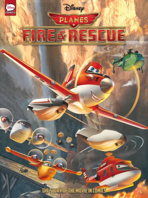 Title details for Planes: Fire & Rescue Graphic Novel by Disney Book Group, LLC - Available